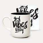 good vibes only mug
