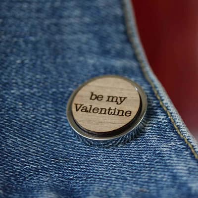 be my valentine pin badge
